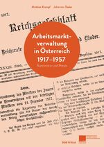 ISBN 9783990461785: Arbeitsmarktverwaltung 1917-1957