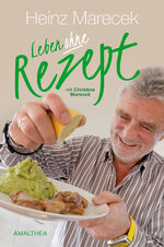 ISBN 9783990500088: Leben ohne Rezept. Mit Christine Marecek