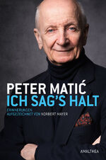 ISBN 9783990500514: Ich sag's halt - Erinnerungen