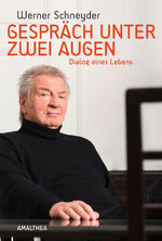 ISBN 9783990500576: Gespräch unter zwei Augen – Dialog eines Lebens