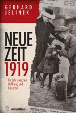 ISBN 9783990501504: Neue Zeit 1919 - Ein Jahr zwischen Hoffnung und Entsetzen.