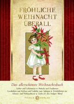 ISBN 9783990560723: Fröhliche Weihnacht überall – Das allerschönste Weihnachtsbuch