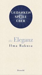 ISBN 9783990590881: Gedankenspiele über die Eleganz