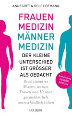 ISBN 9783990602133: Frauenmedizin – Männermedizin. Der kleine Unterschied ist größer als gedacht. Revolutionäres Wissen, warum Frauen und Männer gesundheitlich unterschiedlich ticken. Der aktuelle Stand der Gendermedizin