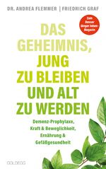 Andrea Flemmer: Das Geheimnis, jung zu b Andrea Flemmer: Das Geheimnis, jung zu b