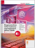 ISBN 9783990627549: Angewandtes Informationsmanagement III HLW Office 2016 + digitales Zusatzpaket