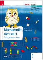 ISBN 9783990628676: Mathematik mit Lilli 1 VS (Übungsbuch)