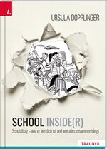 ISBN 9783990629550: SCHOOL INSIDE(R). Schulalltag – wie er wirklich ist und wie alles zusammenhängt