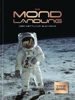 ISBN 9783990800959: Die Mondlandung - Der Wettlauf zum Mond (mit Briefmarken)