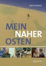 ISBN 9783991001126: Mein Naher Osten