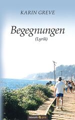 ISBN 9783991072225: Begegnungen (Lyrik)