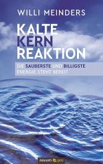 ISBN 9783991076988: Kalte Kernreaktion – Die sauberste und billigste Energie steht bereit