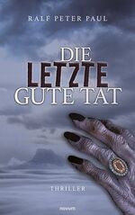 ISBN 9783991078944: Die letzte gute Tat