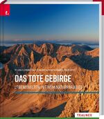 ISBN 9783991132226: Das Tote Gebirge – Lebenswelten in einem Naturparadies