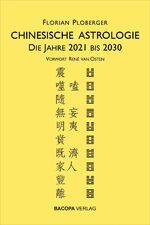 ISBN 9783991140016: Chinesische Astrologie