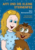 ISBN 9783991140887: Affi und die kleine Sternenfee | Mein Mutmacherbuch | Anita Buchriegler | Buch | 86 S. | Deutsch | 2024 | BACOPA Verlag | EAN 9783991140887