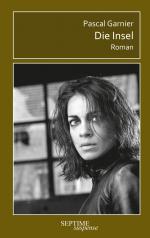 ISBN 9783991200604: Die Insel | Pascal Garnier | Buch | 168 S. | Deutsch | 2025 | Septime Verlag | EAN 9783991200604