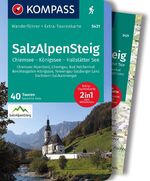 ISBN 9783991216315: KOMPASS Wanderführer SalzAlpenSteig, Chiemsee, Königssee, Hallstätter See, 40 Touren mit Extra-Tourenkarte - GPS-Daten zum Download