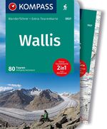 ISBN 9783991217893: KOMPASS Wanderführer Wallis, 80 Touren mit Extra-Tourenkarte - GPS-Daten zum Download