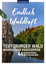 ISBN 9783991218081: KOMPASS Endlich Waldluft - Teutoburger Wald, Wiehen- & Eggegebirge - 44 Wandertouren zum Durchatmen