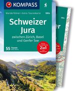 ISBN 9783991218449: KOMPASS Wanderführer Schweizer Jura, 55 Touren mit Extra-Tourenkarte : GPS-Daten zum Download