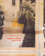 ISBN 9783991262503: Martin Staufner – Fahrt ins Blaue - Bildgeschichte