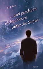 ISBN 9783991306238: ... und geschieht nichts Neues unter der Sonne - Der Bericht des Kedalion