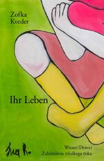 ISBN 9783991380689: Ihr Leben