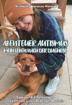 ISBN 9783991523932: Abenteuer Autismus - Mein Leben nach der Diagnose – Erfahrungen und Tipps erzählt von einer Asperger Autistin