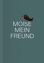 ISBN 9783991531197: MOISE, MEIN FREUND