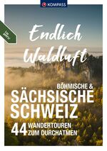 ISBN 9783991541004: KOMPASS Endlich Waldluft - Sächsische Schweiz - 44 Wandertouren zum Durchatmen