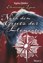 ISBN 9783991650942: Nach dem Gesetz der Elemente - Elementum Ignis