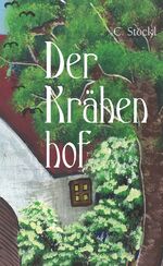 ISBN 9783991657682: Der Krähenhof | Christine Stöckl | Taschenbuch | 98 S. | Deutsch | 2024 | Buchschmiede | EAN 9783991657682