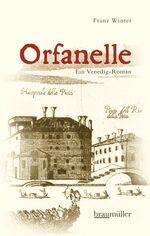 ISBN 9783992000739: Orfanelle - Ein Venedig-Roman