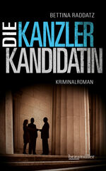 ISBN 9783992000852: Die Kanzlerkandidatin: Kriminalroman