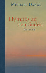 ISBN 9783992003235: Hymnos an den Süden