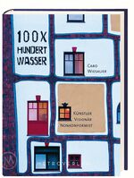 ISBN 9783993002602: 100 x Hundertwasser - Künstler – Visionär – Nonkonformist