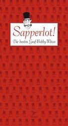 ISBN 9783993008024: Sapperlot ! - Die besten Graf-Bobby-Witze.