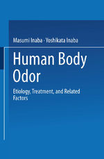 ISBN 9784431700982: Human Body Odor