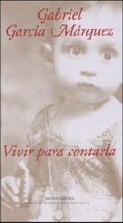 ISBN 9788439709497: Vivir para contarla