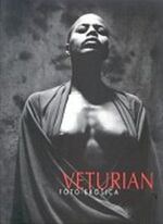 Miguel Veturian: Veturian - Foto- Erotic Miguel Veturian: Veturian - Foto- Erotic