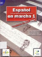 Espanol en marcha 1. Cuaderno de ejercicios / Español en marcha 1. Cuaderno de ejercicios - Curso de español como lengua extranjera. Nivel A1