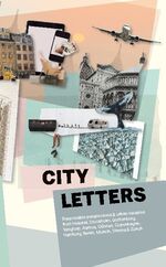 ISBN 9788743036890: City Letters / Responsible perspectives & urban escapes from Helsinki, Stockholm, Gothenburg, Yangtorp, Aarhus, Odense, Copenhagen, Hamburg, Berlin, Munich, Vienna & Zürich / Books On Demand / Buch