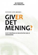 ISBN 9788743060093: Giver det mening? / En ny forståelse af den intuitive side af sensemaking / Bo Porstorp Holst-Mikkelsen / Taschenbuch / Dänisch / 2025 / BoD - Books on Demand / EAN 9788743060093