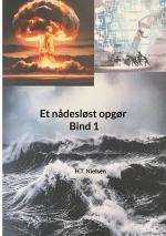 ISBN 9788743060161: Et nådesløst opgør Bind 1