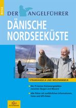 ISBN 9788799313228: Der Angelführer "Dänische Nordseeküste" - Strand- und Molenangeln