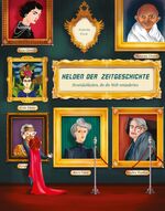 ISBN 9788863124071: Helden der Zeitgeschichte – Persönlichkeiten, die die Welt veränderten