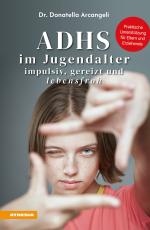 ISBN 9788868397852: ADHS im Jugendalter - impulsiv, gereizt und lebensfroh – Praktische Unterstützung für Eltern und Erziehende