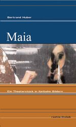 ISBN 9788872832165: Maia - Ein Theaterstück in fünfzehn Bildern