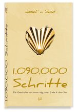 ISBN 9788894101379: 1.090.000 Schritte : Die Geschichte von einem Weg, einer Liebe & dem Sein